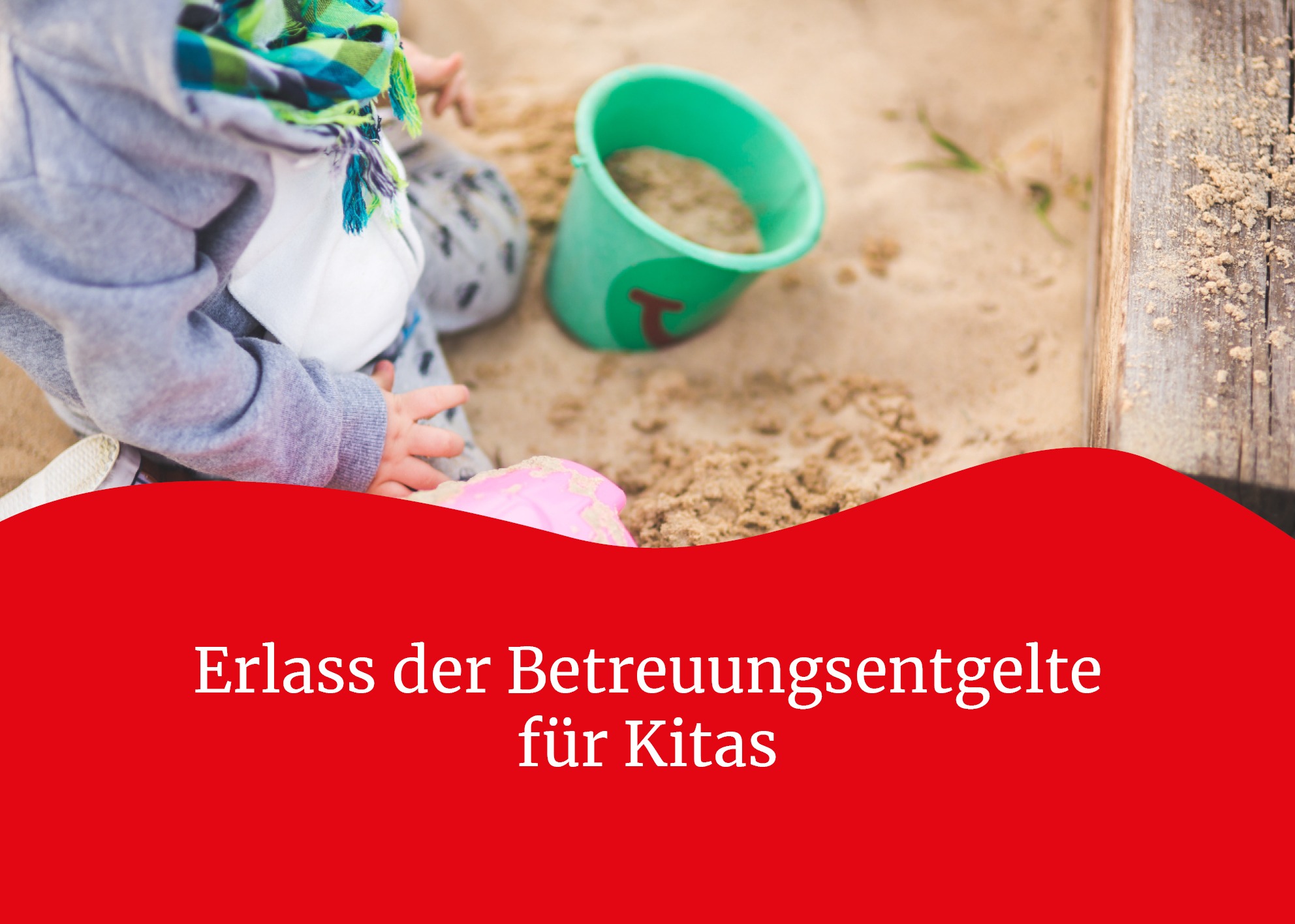 Keine Betreuungsentgelte während Kitaschließung Keine Betreuungsentgelte während Kitaschließung