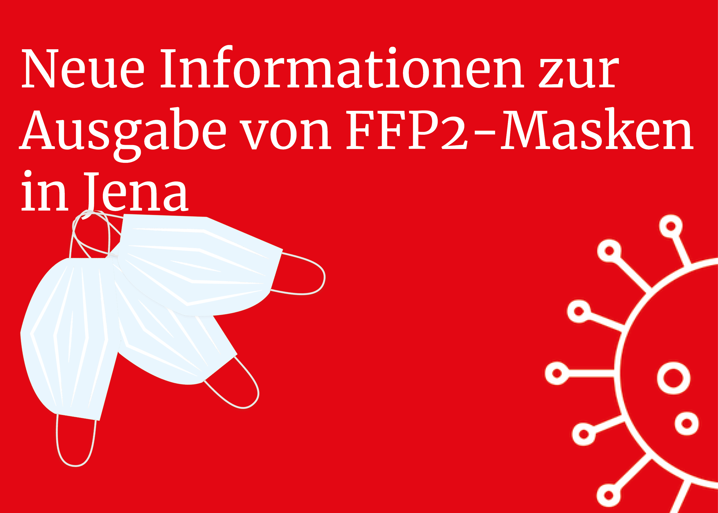 Ausgabe von FFP2-Masken Ausgabe von FFP2-Masken
